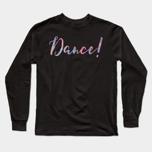 Dance! Pastel watercolour Design Long Sleeve T-Shirt